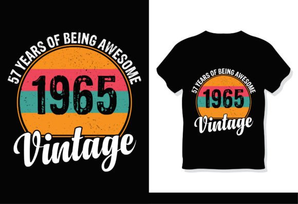 57 Years of Being Awesome 1965 Vintage Graphics & T-Shirt Designs
