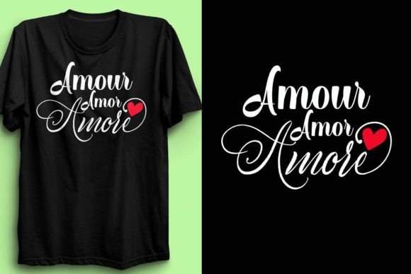 Amour Amor Amore T-Shirt Design 1: Graphics for Handmade T-Shirt Designs