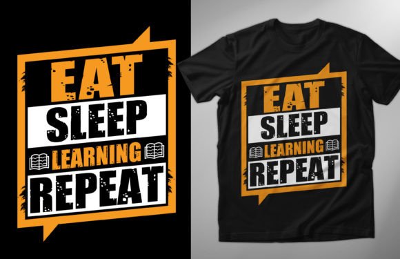 Eat Sleep Learning Repeat Graphics & T-Shirt Designs