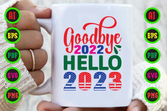 Goodbye 2022 Hello 2023 Graphics for Crafts