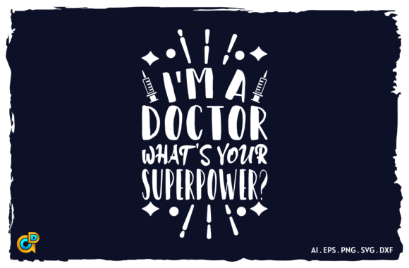 I’m a Doctor—What’s Your Superpower?