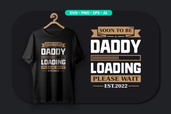 Soon to Be Daddy Loading Please Wait