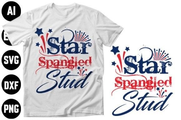Star Spangled Stud 4th July Graphics & T-Shirt Designs