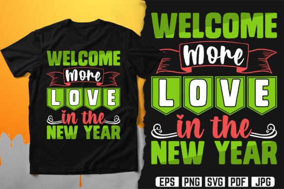 Welcome More Love in the New Year Graphics